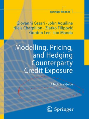 cover image of Modelling, Pricing, and Hedging Counterparty Credit Exposure